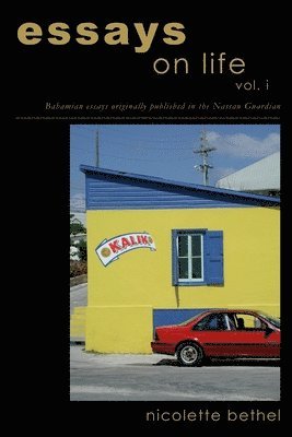 Nicolette Bethel - Essays on Life: Vol. I, Häftad