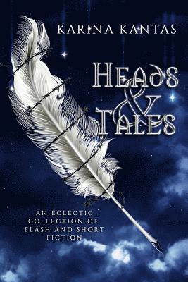Karina Kantas - Heads & Tales, Häftad. Tillgänglighet: Lägg i varukorg