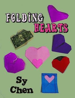 Sy Chen - Folding Hearts, Häftad