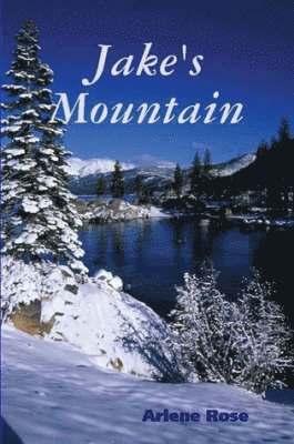Arlene Rose - Jake's Mountain, Häftad