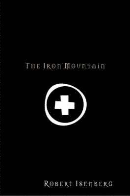 Robert Isenberg - Iron Mountain, Häftad. Tillgänglighet: Lägg i varukorg