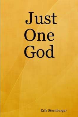 Erik Sternberger - Just One God, Häftad. Tillgänglighet: Lägg i varukorg