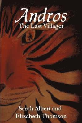 Elizabeth Thomson, Sarah Albert - Andros: The Last Villager, Häftad