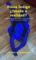 Carlos Adrián Quintana - Niños Índigo ¿Fraude o Realidad?, Häftad. Tillgänglighet: Lägg i varukorg