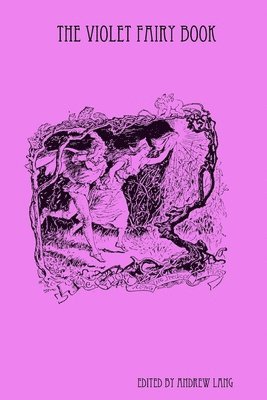 Andrew Lang - Violet Fairy Book, Häftad