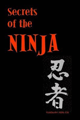 Ashida Kim - Secrets of the Ninja, Häftad. Tillgänglighet: Lägg i varukorg
