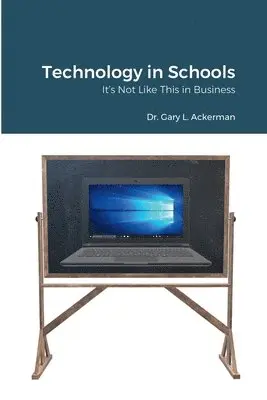 Gary Ackerman - Technology in Schools, Häftad. Tillgänglighet: Lägg i varukorg