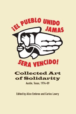 Alice Embree, Carlos Lowry - Collected Art of Solidarity, Häftad