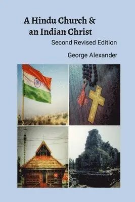 George Alexander, Greeshma Reddy, Skaria Roy - Hindu Church And An Indian Christ, Häftad. Tillgänglighet: Lägg i varukorg