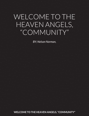 Nelson Norman - Welcome to the Heaven Angels, "Community", Häftad. Tillgänglighet: Lägg i varukorg