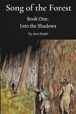 Jess Smith - Song of the Forest - Book One, Häftad