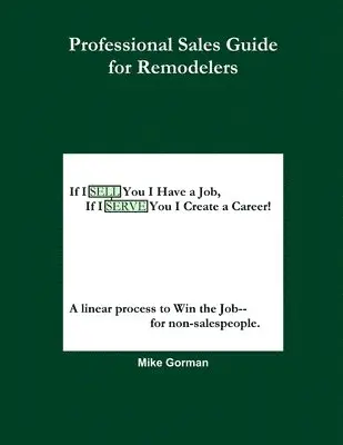 Mike Gorman - If I SELL You I Have a Job, If I SERVE You I Create a Career, Häftad. Tillgänglighet: Lägg i varukorg