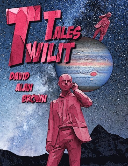 David Alan Brown - Twilit Tales, E-bok