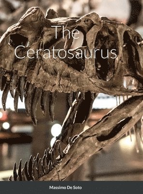 Ceratosaurus (Hardcover Edition)