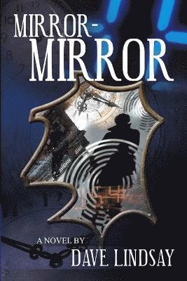 Dave Lindsay - Mirror-Mirror, Häftad
