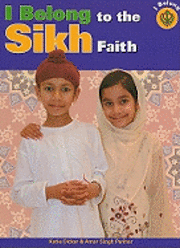 Katie Dicker, Nisansa De-Silva - I Belong to the Sikh Faith, Inbunden