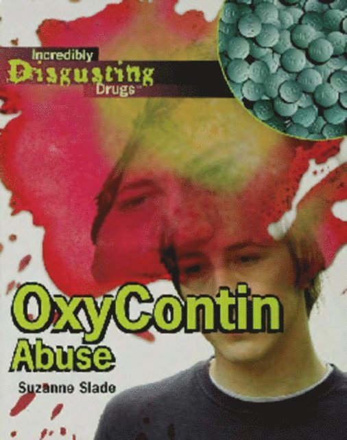 Suzanne Slade - OxyContin Abuse, E-bok