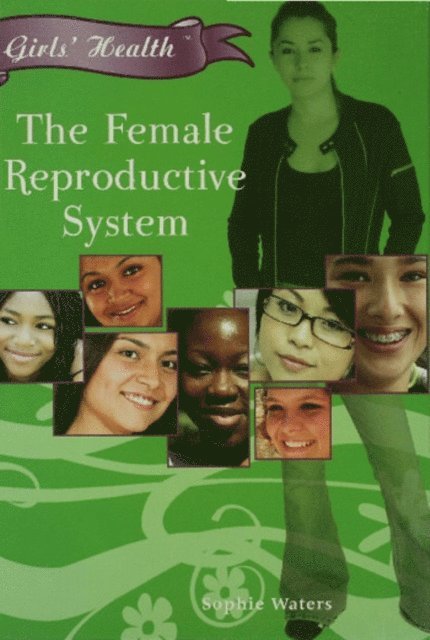 Sophie Waters - Female Reproductive System, E-bok