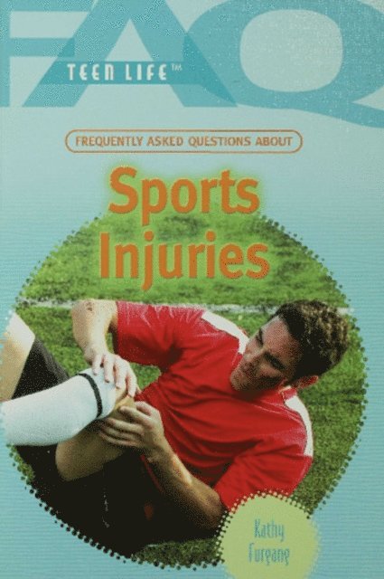 Kathy Furgang - Frequently Asked Questions About Sports Injuries, E-bok