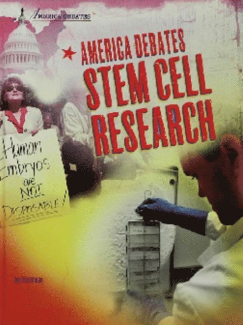 Jeri Freedman - America Debates Stem Cell Research, E-bok
