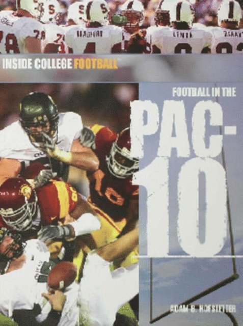 Adam Hofstetter - Football in the Pac-10, E-bok