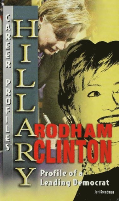 Jeri Freedman - Hillary Rodham Clinton, E-bok