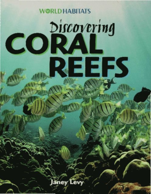 Janey Levy - Discovering Coral Reefs, E-bok