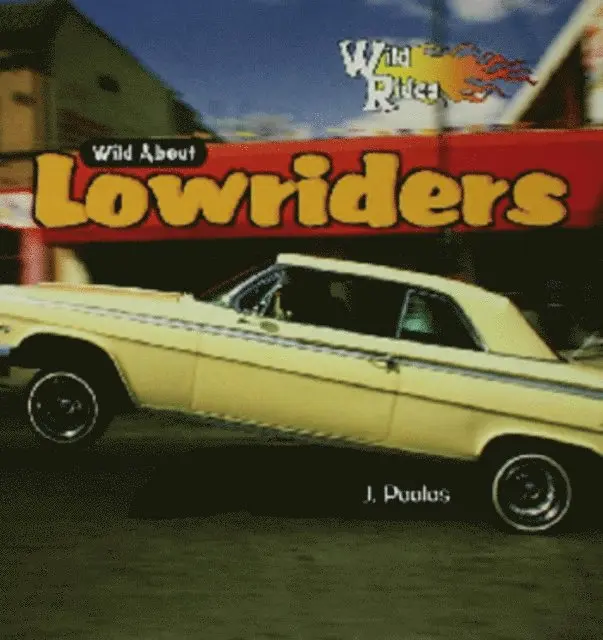 J. Poolos - Wild About Lowriders, E-bok. Tillgänglighet: Lägg i varukorg