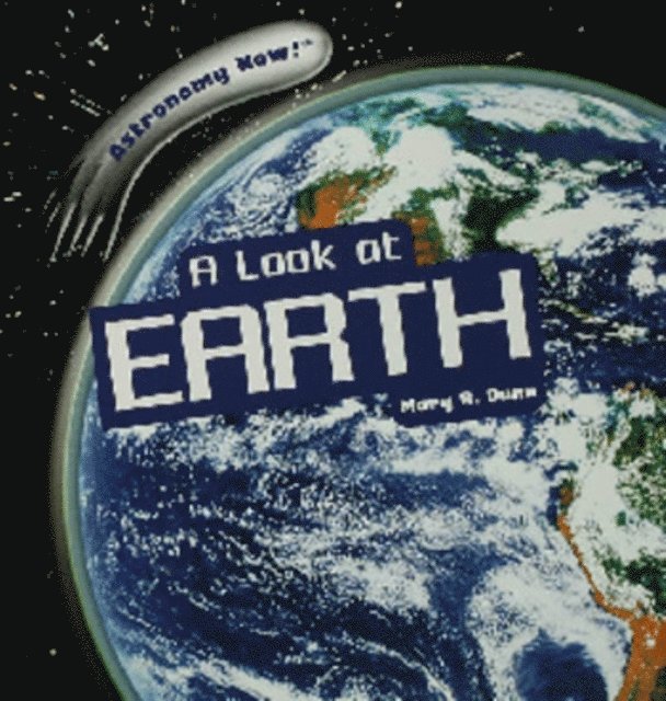Mary R. Dunn - Look at Earth, E-bok