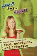 Making Smart Choices About Food, Nutrition, and Lifestyle