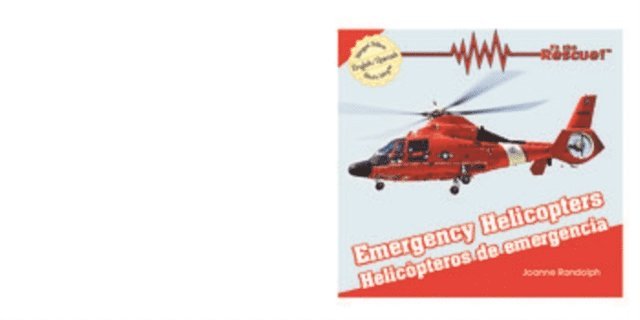 Joanne Randolph - Emergency Helicopters / Helicopteros de emergencia, E-bok