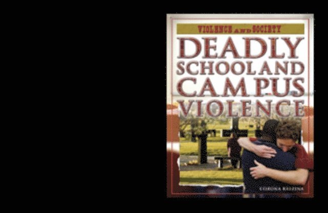 Corona Brezina - Deadly School and Campus Violence, E-bok