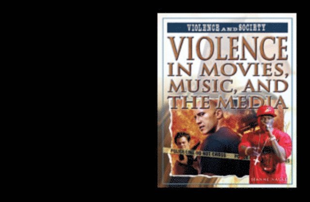 Jeanne Nagle - Violence in Movies, Music, and the Media, E-bok