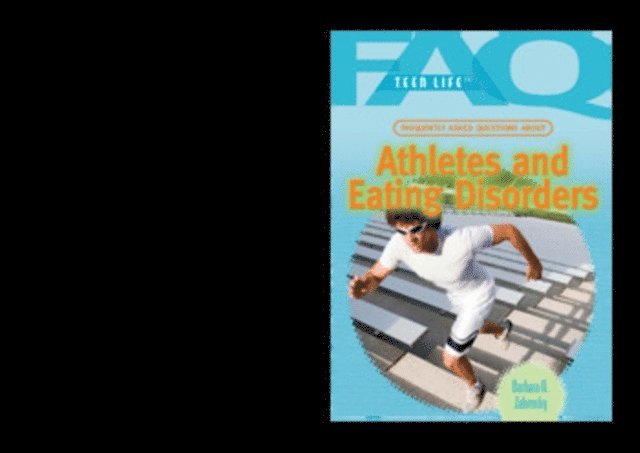 Barbara Zahensky - Frequently Asked Questions About Athletes and Eating Disorders, E-bok