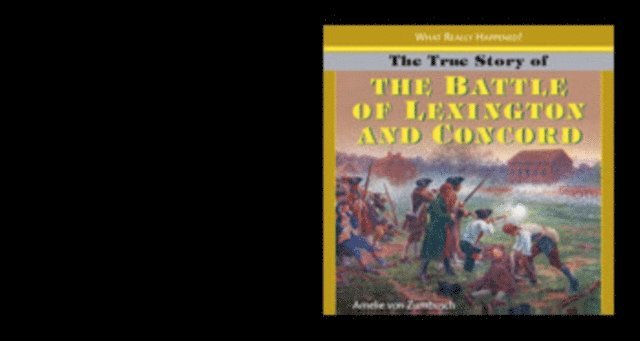 Amelie von Zumbusch - True Story of the Battle of Lexington and Concord, E-bok