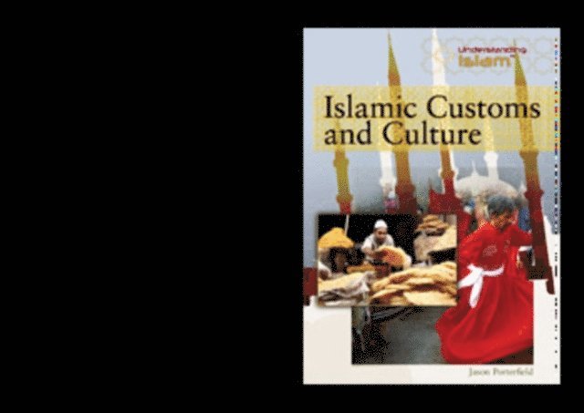 Jason Porterfield - Islamic Customs and Culture, E-bok