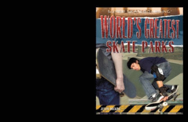 Justin Hocking - World's Greatest Skate Parks, E-bok