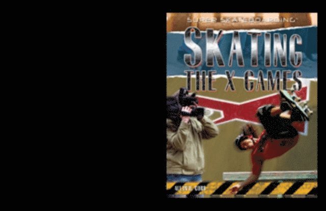 Allan B. Cobb - Skating the X Games, E-bok
