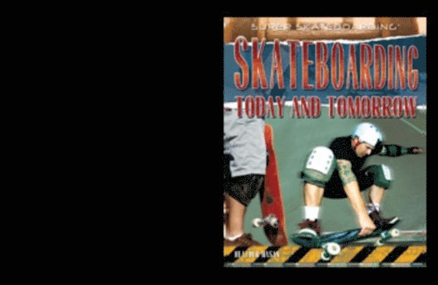 Heather Hasan - Skateboarding Today and Tomorrow, E-bok