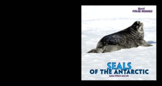 Sara Swan Miller - Seals of the Antarctic, E-bok