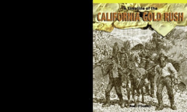 Kerri O'Donnell - Timeline of the California Gold Rush, E-bok