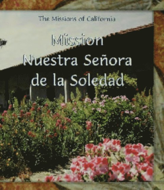 Kim Ostrow - Mission Nuestra Senora de la Soledad, E-bok