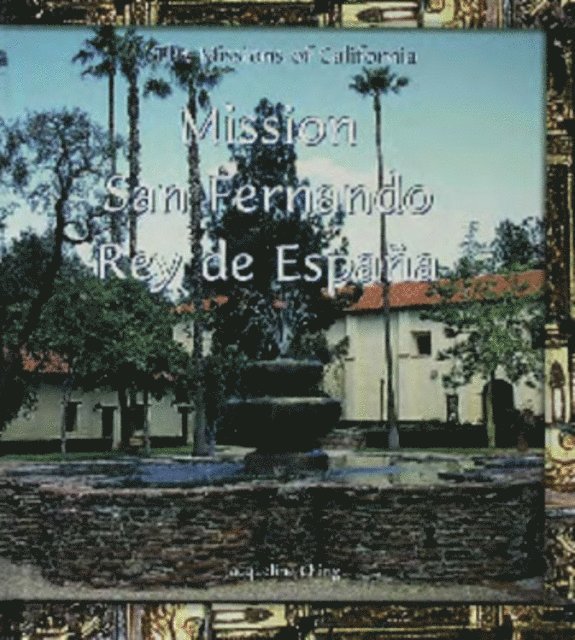 Jacqueline Ching - Mission San Fernando Rey de Espana, E-bok