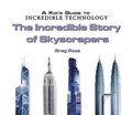 Incredible Story of Skyscrapers