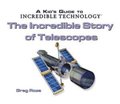 Incredible Story of Telescopes