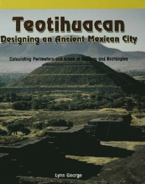 Lynn George - Teotihuacan, Designing an Ancient Mexican City, E-bok