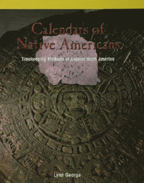 Lynn George - Calendars of Native Americans, E-bok