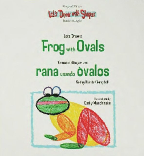 Kathy Campbell - Let's Draw a Frog with Ovals / Vamos a dibujar una rana usando ovalos, E-bok