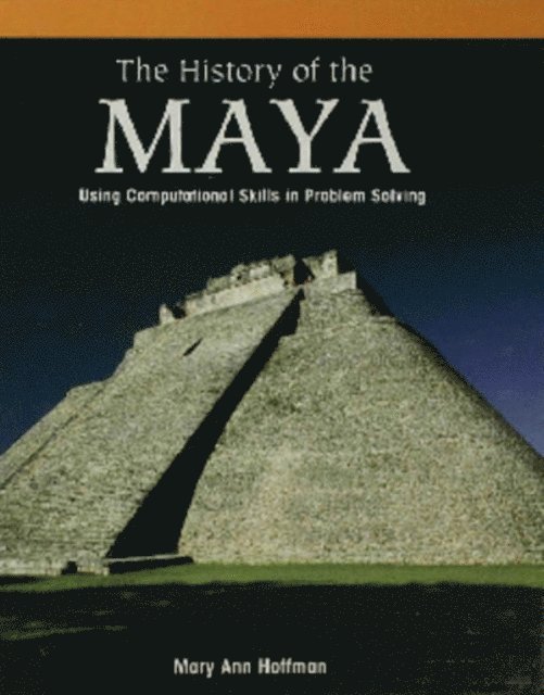 Mary Ann Hoffman - History of the Maya, E-bok