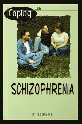 Evelyn Kelly - Schizophrenia, Häftad. Tillgänglighet: Lägg i varukorg